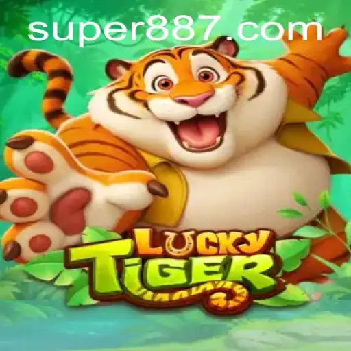 Exploring the Fascinating World of LuckyTiger: A Gaming Adventure with Super 887